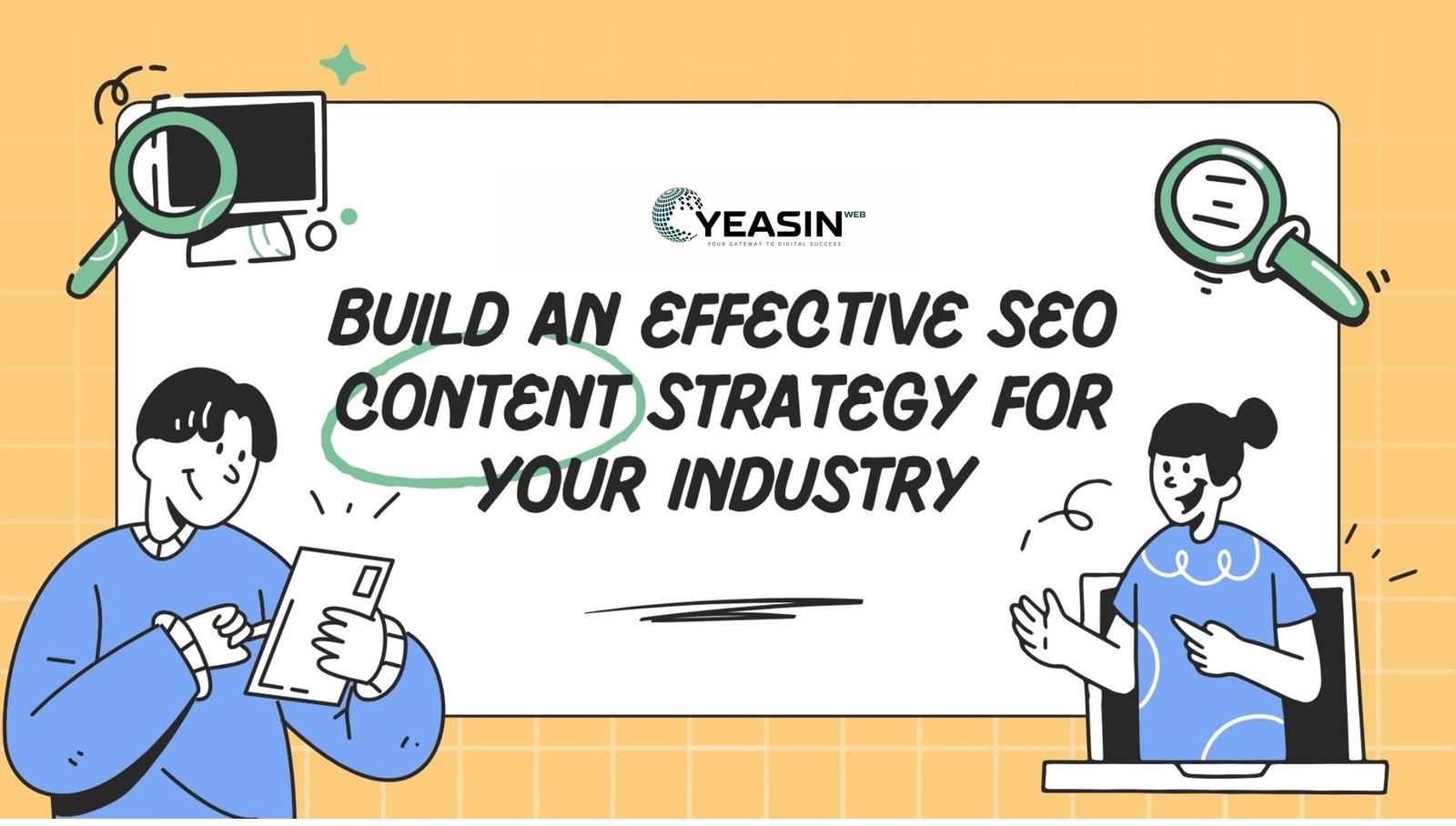 How to Build an Effective SEO Content Strategy for Your Industry